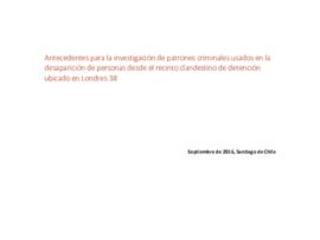 Antecedentes para la investigación de patrones criminales usados en la desaparición de personas desde el recinto clandestino de detención ubicado en Londres 38